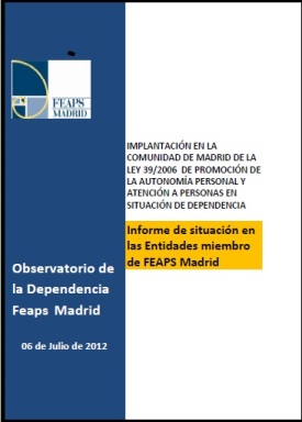 Nuevo informe sobre la aplicación de la Ley de Promoción de la Autonomía Personal y Atención a Personas en situación de Dependencia