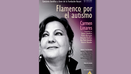 «Carmen Linares: Flamenco por el Autismo»  a favor de la Fundación AUCAVI