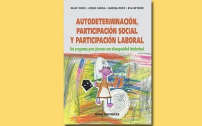 Autodeterminación, participación social y participación laboral: un programa para jóvenes con discapacidad intelectual