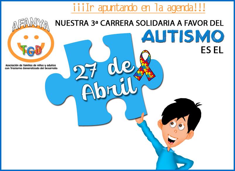 La Asociación Afanya-TGD organiza la 3º Carrera Solidaria a favor del Autismo