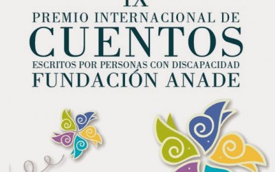 X Premio Internacional de cuentos escritos por personas con discapacidad, Fundación Anade