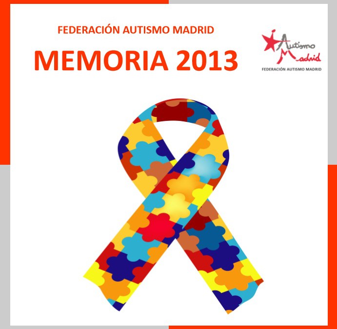 Memoria de Actividades 2013 – Autismo Madrid
