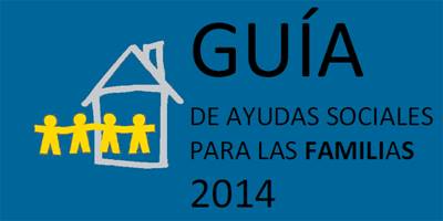 Guía de ayudas sociales para las familias 2014