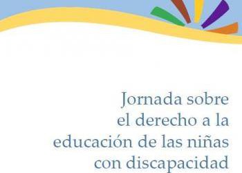 Jornada sobre el Derecho a la educación de las niñas con discapacidad