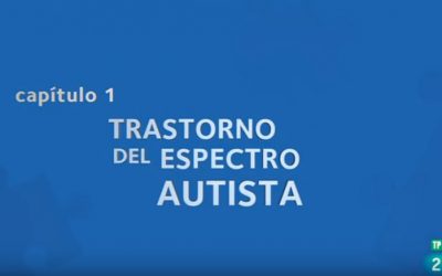 Los Trastornos del Espectro del Autismo en ‘La Aventura del Saber’ de La 2 de TVE