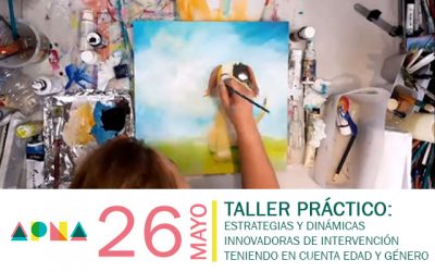 Taller práctico «Estrategias y dinámicas innovadoras de intervención teniendo en cuenta la edad y el género» organizado por APNA