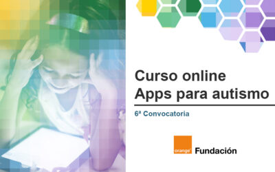6ª Convocatoria del curso online Apps para autismo de Fundación Orange