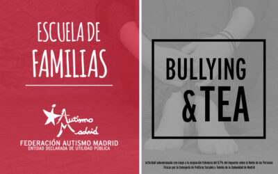 Nuevo taller de la Escuela de Familias: Acoso Escolar y TEA