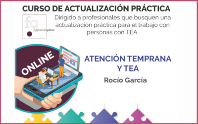 Sesión de actualización práctica: «Atención temprana y TEA» de Fundación Quinta