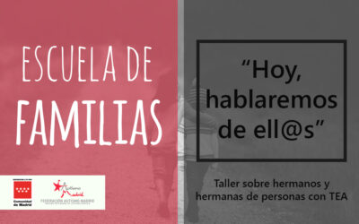 Nuevo taller de la Escuela de Familias:   «Hoy, hablaremos de ell@s»