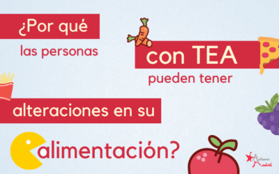 ¿Por qué las personas con TEA pueden tener alteraciones en su alimentación?