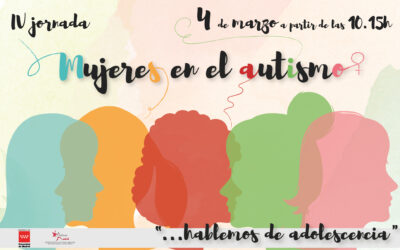 IV Jornada Mujeres en el Autismo – Hablemos de adolescencia