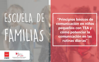 Escuela de Familias – Principios básicos de comunicación en niños pequeños con TEA