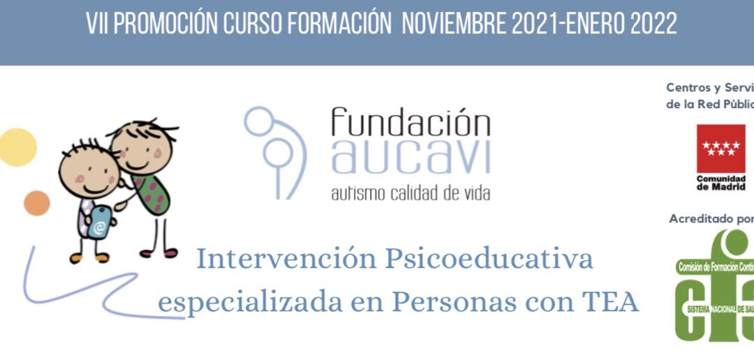 VII curso «Intervención Psicoeducativa especializada en Personas con TEA» de Fundación AUCAVI