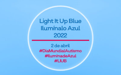 Ilumina de azul – Día Mundial de Concienciación sobre el Autismo 2022