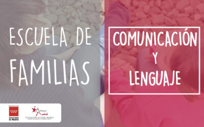 Escuela de Familias: Comunicación y Lenguaje