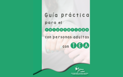 «Guía práctica para el voluntariado con personas adultas con TEA» – Autismo Madrid
