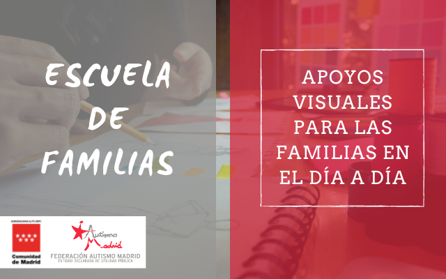 Escuela de familias: Apoyos visuales para las familias en el día a día