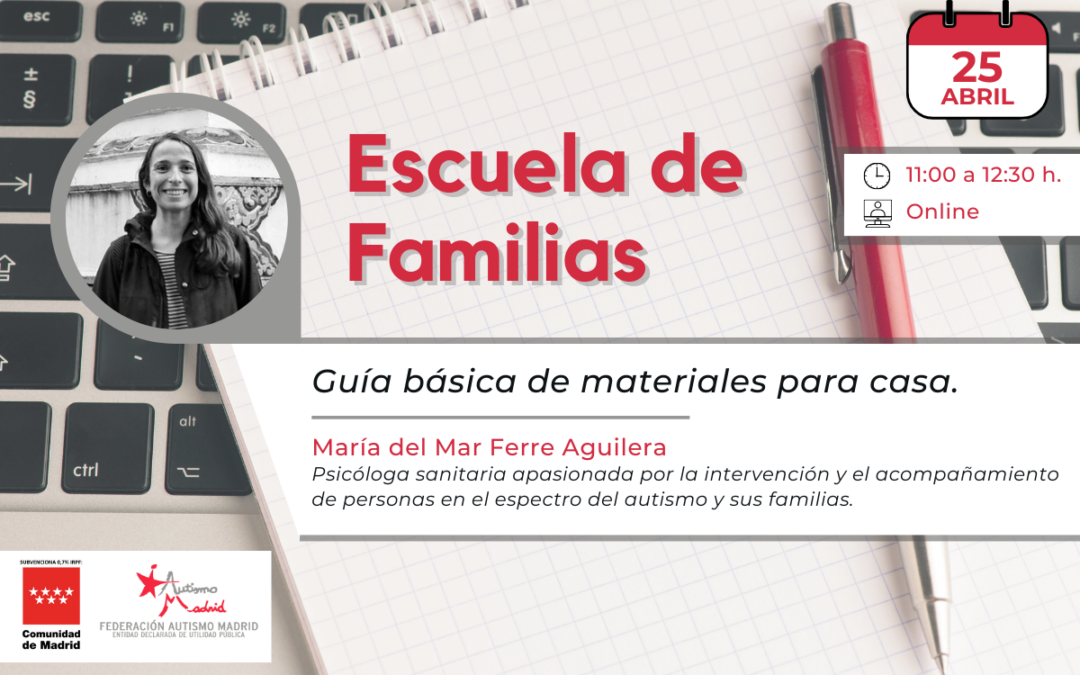 Próximo taller de nuestra Escuela de familias titulado «Guía básica de materiales para casa» el 25 de abril