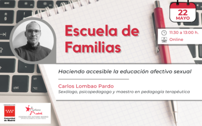 Próximo taller de nuestra Escuela de familias titulado «Haciendo accesible la educación afectivo sexual» el 22 de mayo