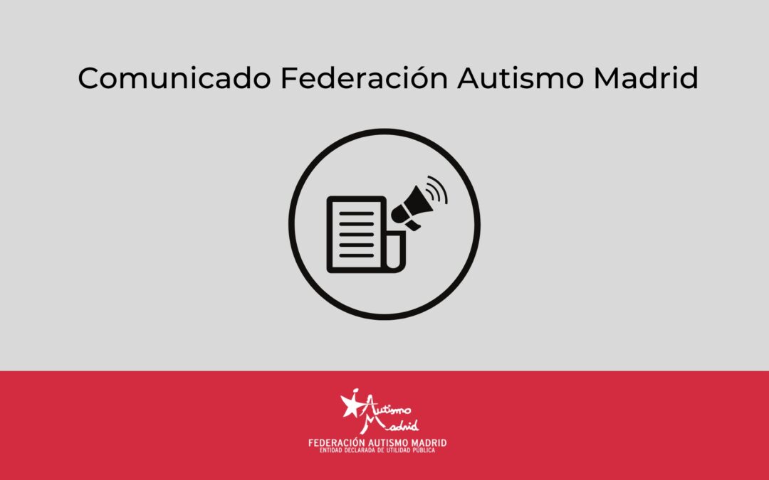 Cartel comunicado de prensa Federación Autismo Madrid