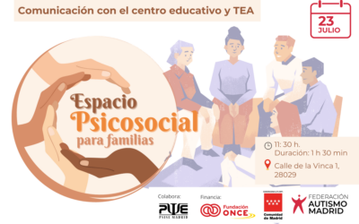 Espacio psicosocial para familias – 23 de julio – «Comunicación con el centro educativo y TEA»