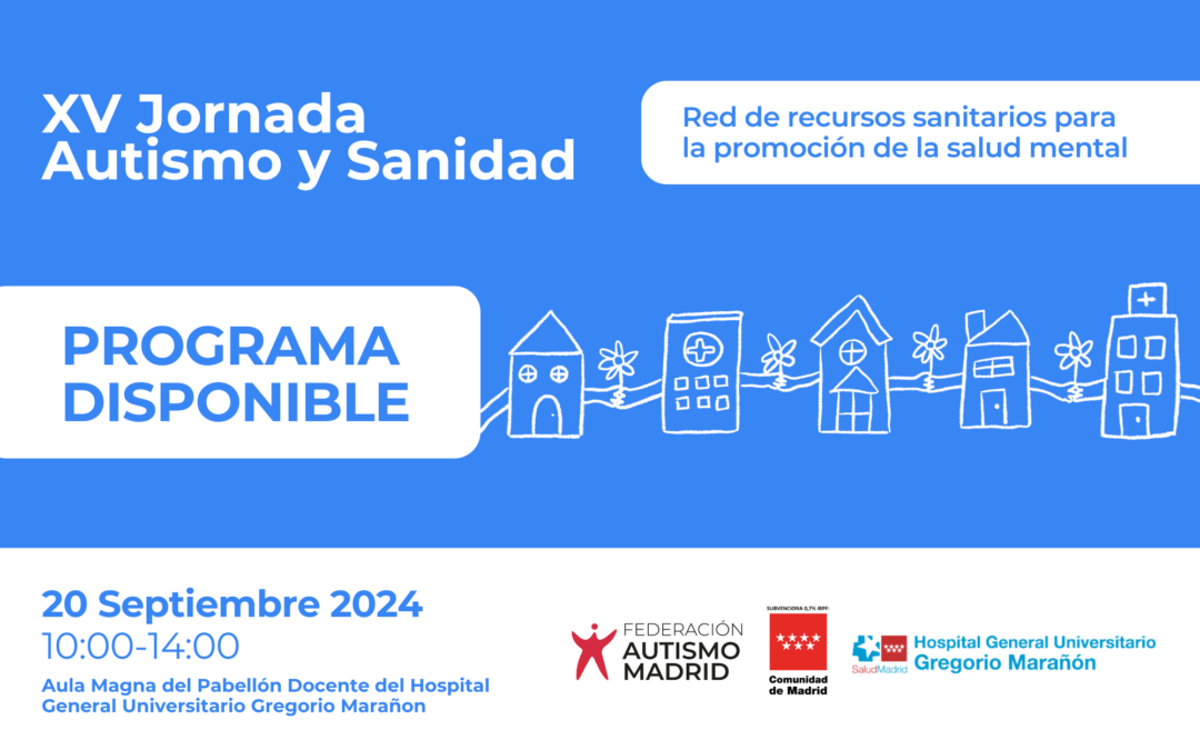 Disponible el programa de la XV Jornada Autismo y Sanidad – 20 de septiembre 2024