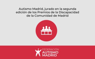 Autismo Madrid será jurado en la segunda edición de los Premios de la Discapacidad de la Comunidad de Madrid