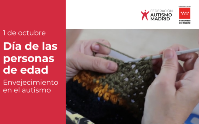 Día Internacional de las Personas de Edad: El envejecimiento en el autismo