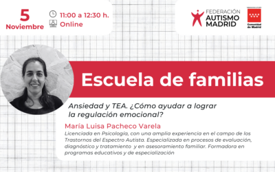 Próximo taller de nuestra Escuela de familias titulado «Ansiedad y TEA. ¿Cómo ayudar a lograr la regulación emocional?» el 5 de noviembre