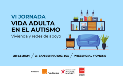 ¡Reserva el día! – 28 de noviembre – VI Jornada Vida Adulta en el Autismo: Vivienda y redes de apoyo