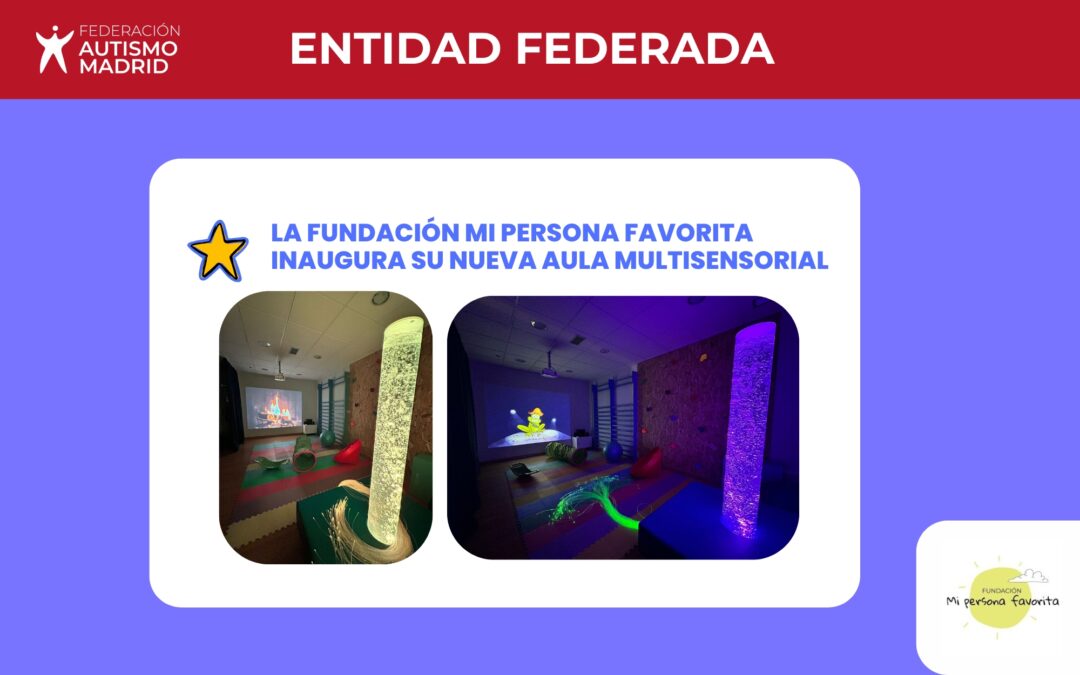 Nueva aula multisensorial Fundación Mi Persona favorita