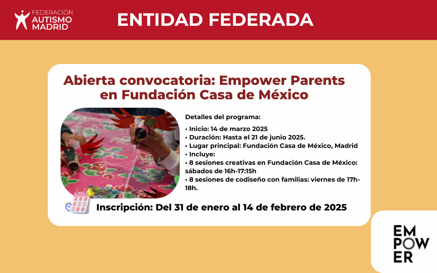 Nueva convocatoria de Empower Parents en la Fundación Casa de México