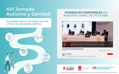 Ya están disponibles las ponencias de la XVI Jornada Autismo y Sanidad 2025