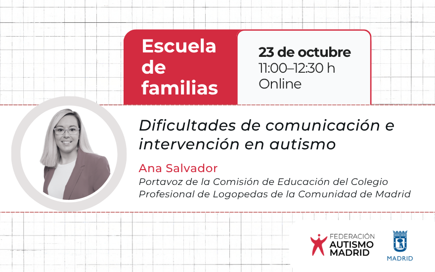 Próximo taller de nuestra Escuela de Familias titulado «Dificultades de comunicación e intervención en autismo» el 23 de octubre