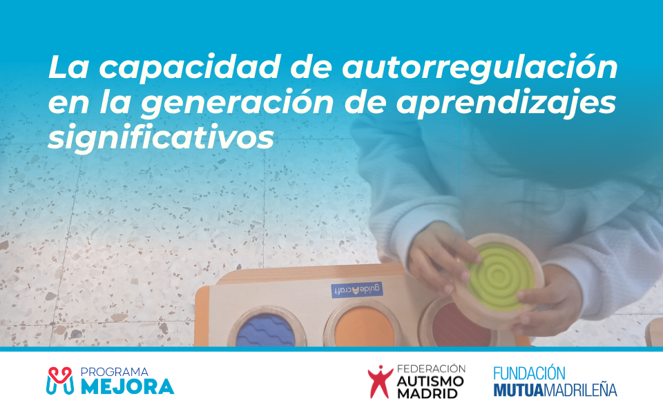 La capacidad de autorregulación en la generación de aprendizajes significativos