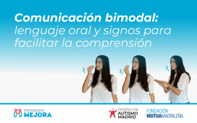 Comunicación bimodal: lenguaje oral y signos para facilitar la comprensión