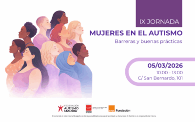 Ya tenemos fecha para la IX Jornada Mujeres en el Autismo «Barreras y buenas prácticas»