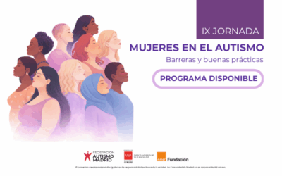 Consulta el programa de la IX Jornada Mujeres en el Autismo «Barreras y buenas prácticas»