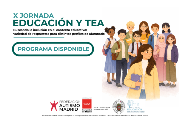 X Jornada Educación y TEA «Buscando la inclusión en el contexto educativo: variedad de respuestas para distintos perfiles de alumnado»