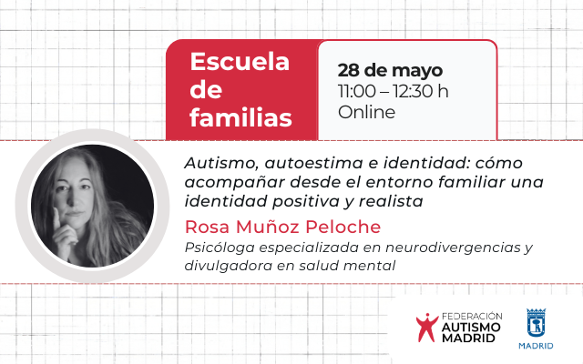 Autismo, autoestima e identidad: cómo acompañar desde el entorno familiar una identidad positiva y realista