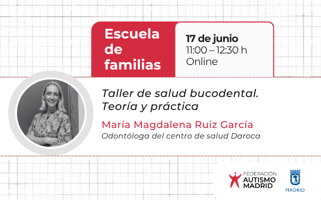 Próximo taller de nuestra Escuela de Familias: «Salud bucodental. Teoría y práctica» el 17 de junio